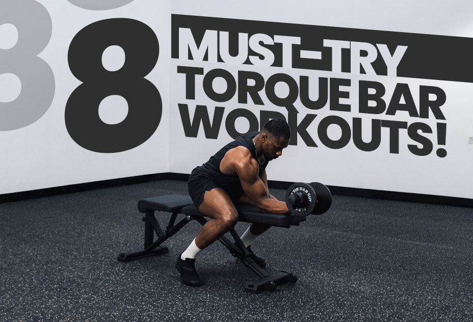 Eight Exercises To Crush With The Torque Bar - APEX Fitness – APEX FITNESS